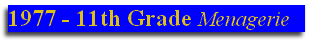 1977 - 11th Grade Menagerie   