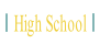 High School.