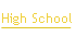 High School.